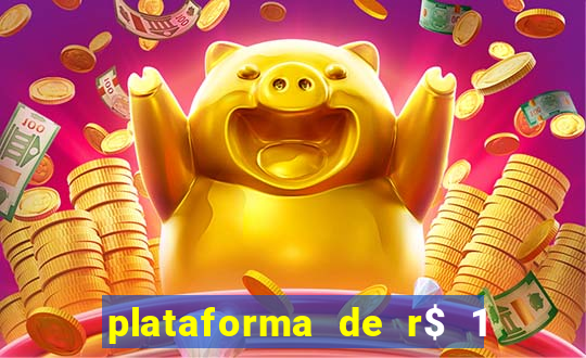 plataforma de r$ 1 para jogar